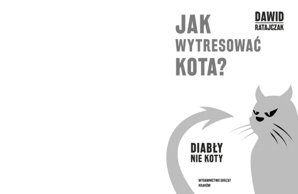 Jak wytresować kota? Diabły, nie koty