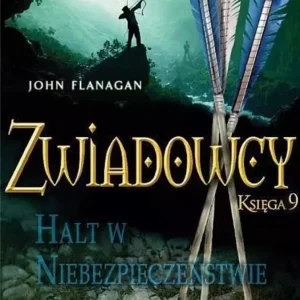 Zwiadowcy T.9 Halt w niebezpieczeństwie