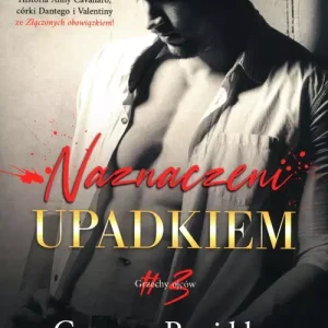 Grzechy ojców. Tom 3. Naznaczeni upadkiem