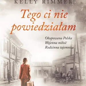 Tego ci nie powiedziałam