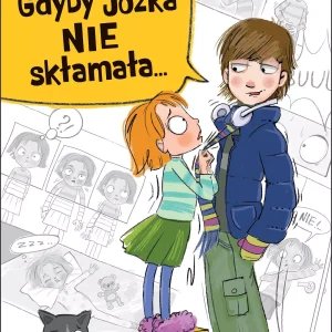 Gdyby Józka nie skłamała...