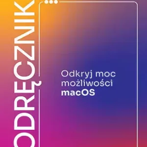 MacPodręcznik. Odkryj moc możliwości macOS
