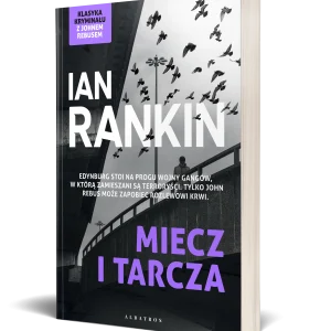 Inspektor Rebus. Tom 6. Miecz i tarcza