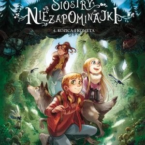 Siostry Niezapominajki. Kozica i kometa. Tom 4