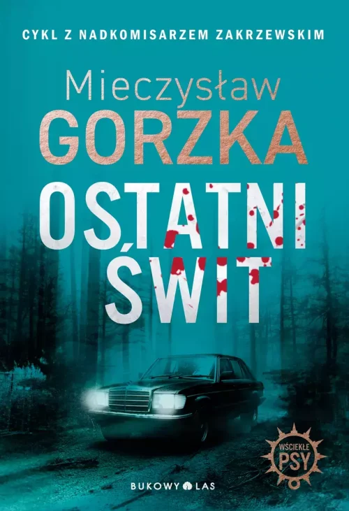 Wściekłe psy. Tom 3. Ostatni świt