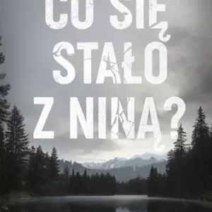 Co się stało z Niną?