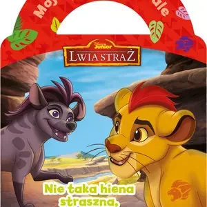 Moje ulubione seriale z naklejkami. Nie taka hiena straszna, jak ją malują. Disney Junior Lwia Straż