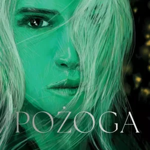 Ukryte Dziedzictwo. Tom 3. Pożoga (wydanie modern)