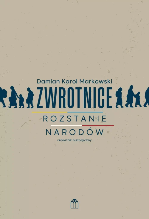 Zwrotnice. Rozstanie narodów