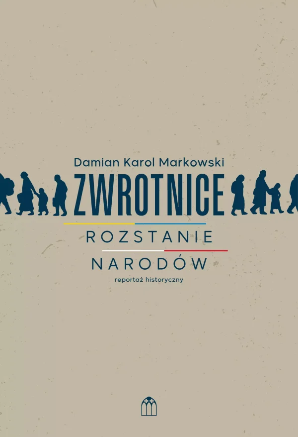Zwrotnice. Rozstanie narodów