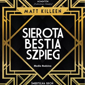 Sierota, bestia, szpieg