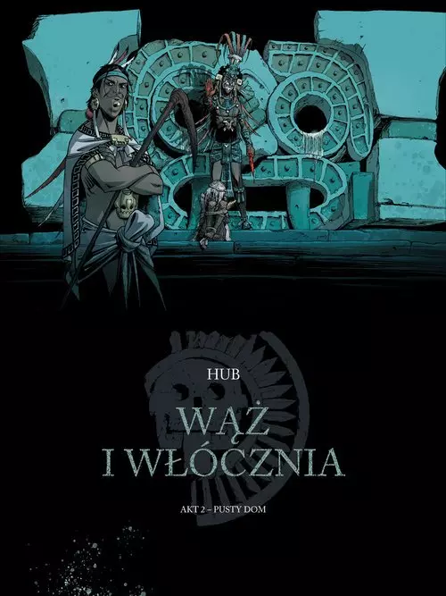 Wąż i włócznia. Tom 2. Pusty dom