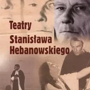 Teatry Stanisława Hebanowskiego