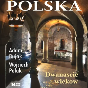 Polska. Dwanaście wieków