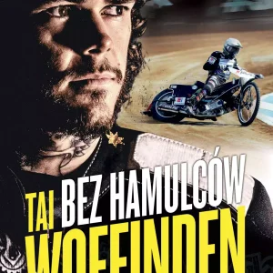 Tai Woffinden. Bez hamulców. Wydanie II