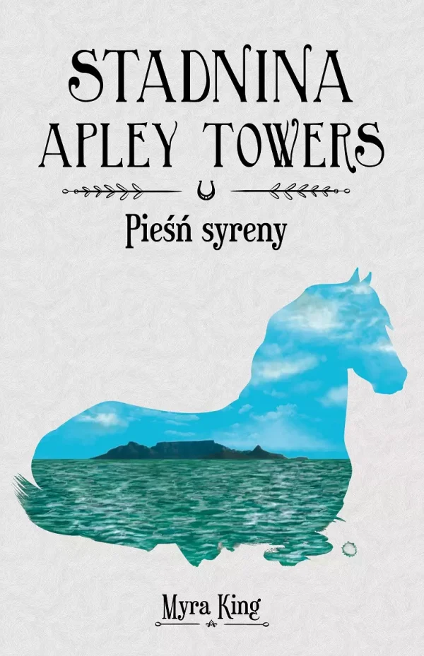 Stadnina Apley Towers. Tom 3. Pieśń syreny