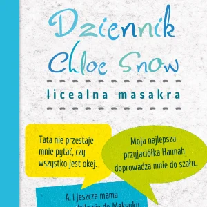 Dziennik Chloe Snow. Licealna masakra