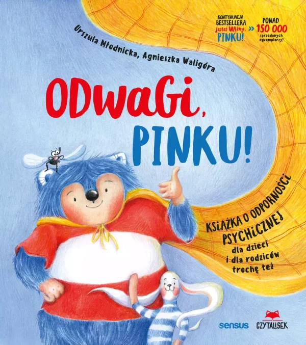 Odwagi, Pinku! Książka o odporności psychicznej dla dzieci i rodziców trochę też