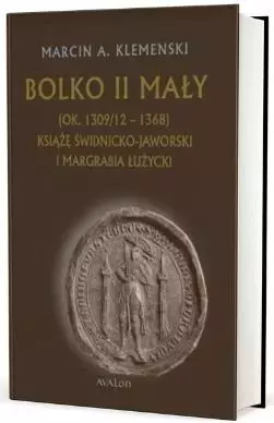 Bolko II Mały (ok. 1309/12 - 1368)