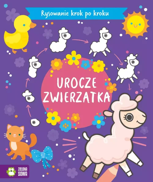 Rysowanie krok po kroku. Urocze zwierzątka