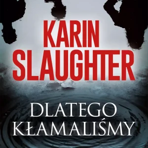 Dlatego kłamaliśmy