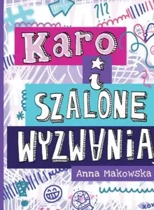 Karo i szalone wyzwania