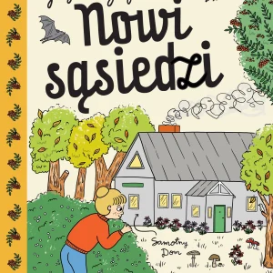 Gaja z Gajówki. Tom 4. Nowi sąsiedzi