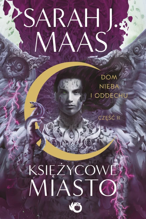 Księżycowe Miasto. Tom 2. Dom Nieba i Oddechu. Część 2