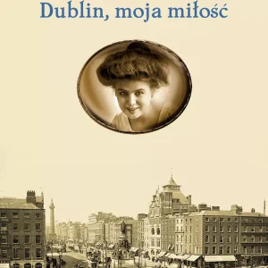 Dublin, moja miłość