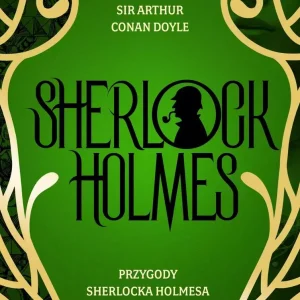 Sherlock Holmes. Przygody Sherlocka Holmesa