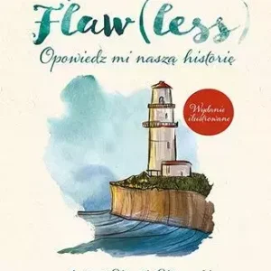 Flaw(less). Opowiedz mi naszą historię wyd.il.