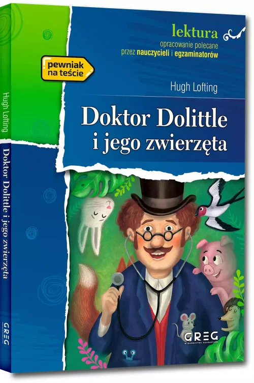 Doktor Dolittle i jego zwierzęta (wydanie z opracowaniem i streszczeniem)