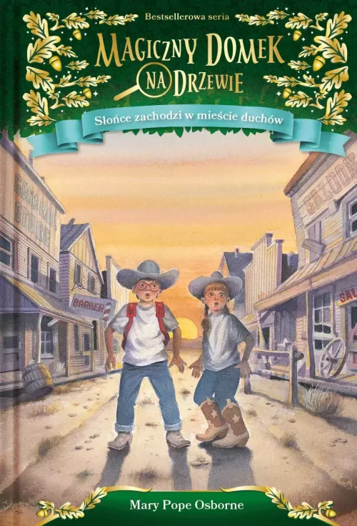 Magiczny domek na drzewie. Tom 10. Słońce zachodzi w mieście duchów