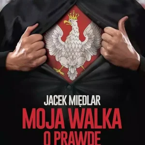 Moja walka o prawdę. Wyznania byłego księdza
