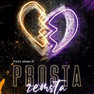 Prosta zabawa. Tom 2. Prosta zemsta