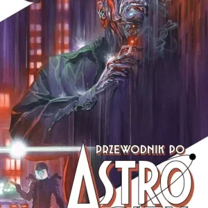 Przewodnik po Astro City. Tom 2