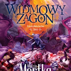 Straceńcy Madsa Voortena. Tom 3. Widmowy Zagon
