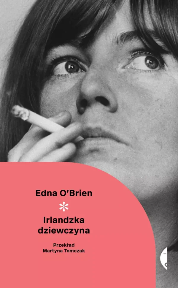 9b61bf1-irlandzka-dziewczyna.webp Irlandzka dziewczyna | Edna O’Brien | Autobiografia ikony irlandzkiej literatury
