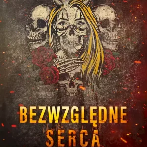 Królowe i potwory. Tom 3. Bezwzględne serca