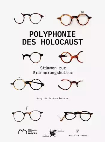 9bce732-polyphonie-des-holoc.webp Polyphonie des Holocaust. 100 Stimmen zur Erinnerungskultur