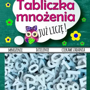 TABLICZKA MNOŻENIA . JUŻ LICZĘ !