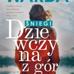 Dziewczyna z gór. Tom 2. Śniegi