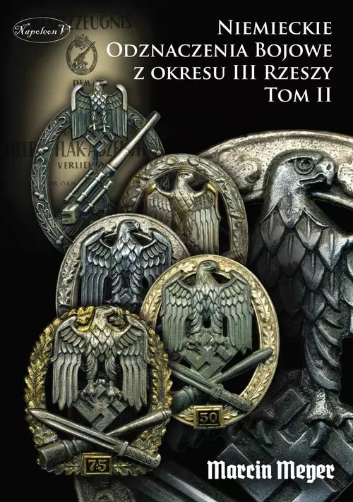 Niemieckie Odznaczenia Bojowe z okresu III Rzeszy. Tom II