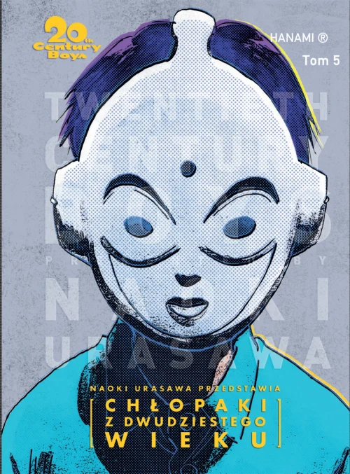 20th Century Boys – Chłopaki z XX wieku. tom 5. 20th Century Boys – Chłopaki z XX wieku tom 5