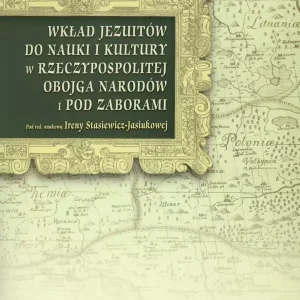 Wkład jezuitów do nauki i kultury w Rzeczpospolitej Obojga Narodów i pod zaborami