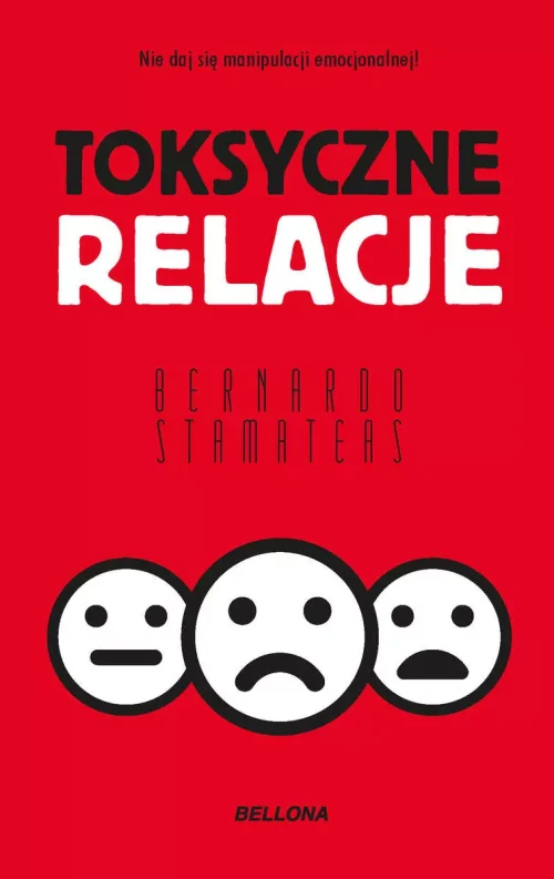 Toksyczne relacje (wydanie pocketowe)