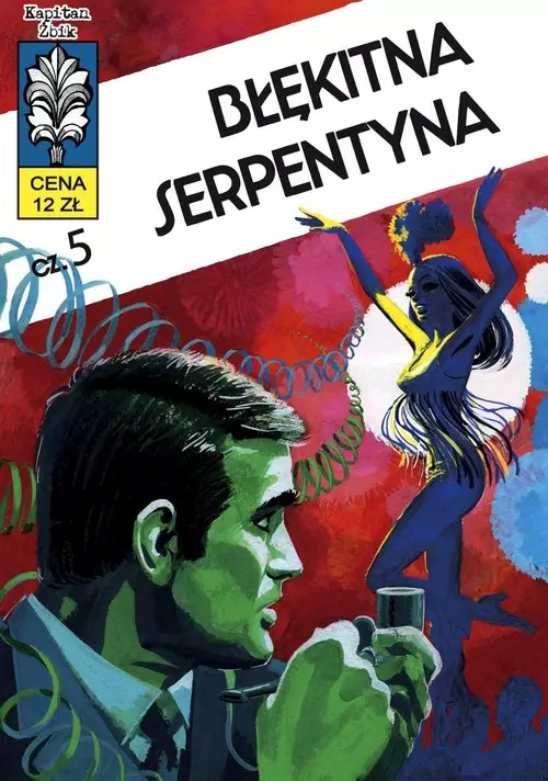 Kapitan Żbik. Część 5. Błękitna serpentyna