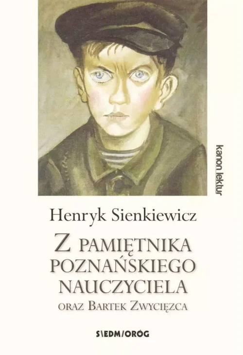 Z pamiętnika poznańskiego nauczyciela oraz Bartek Zwycięzca