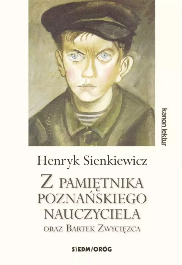 Z pamiętnika poznańskiego nauczyciela oraz Bartek Zwycięzca