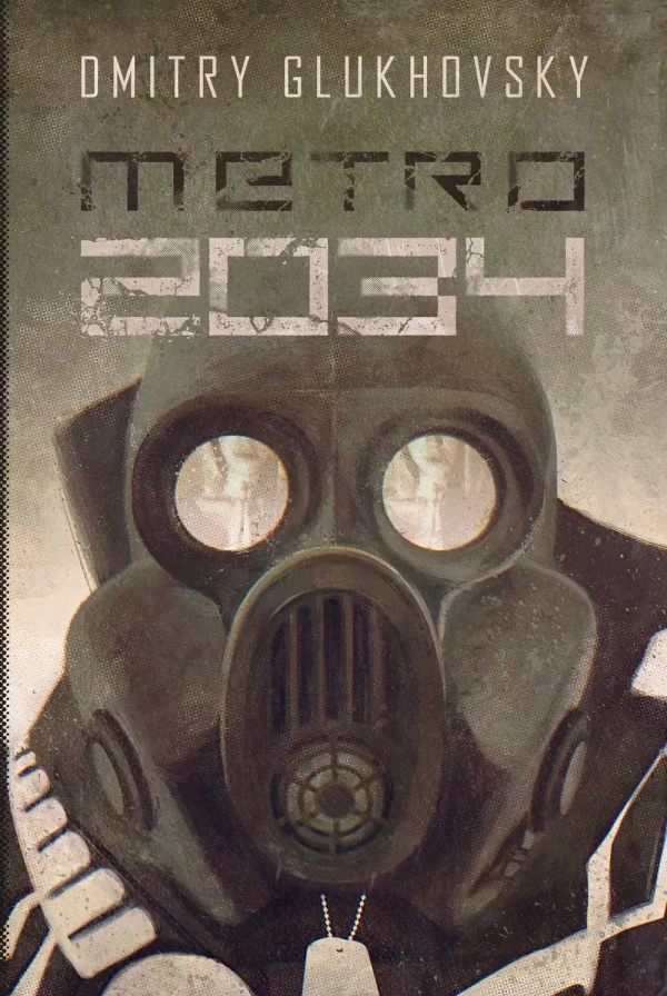 Metro 2034 | Tom 2 | postapokaliptyczne science fiction Dmitrija Glukhovsky’ego